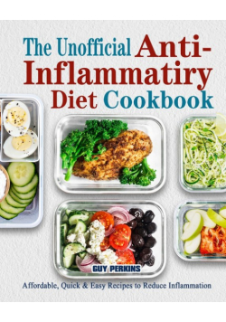 The Unofficial Anti-Inflammatory Diet Cookbook