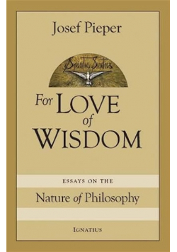 For Love of Wisdom Essays on the Nature of Philosophy