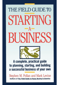 Field Guide to Starting a Business