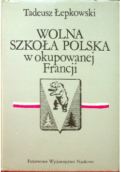 Wolna Szkoła Polska w okupowanej Francji
