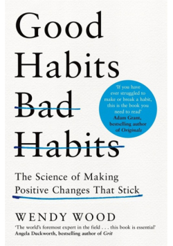 Good Habits, Bad Habits
