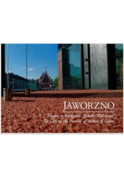 Jaworzno miasto w fotografii szkoły widzenia