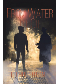 From Water to Oil