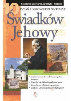 10 pytań i odpowiedzi na temat świadków Jehowy