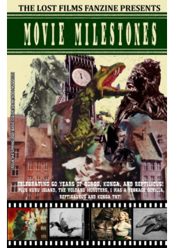 The Lost Films Fanzine Presents Movie Milestones #4