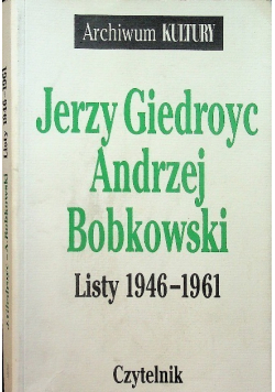 Giedroyc Bobkowski Listy 1946 1961