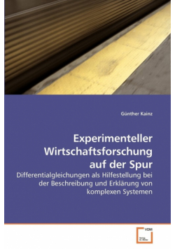Experimenteller Wirtschaftsforschung auf der Spur