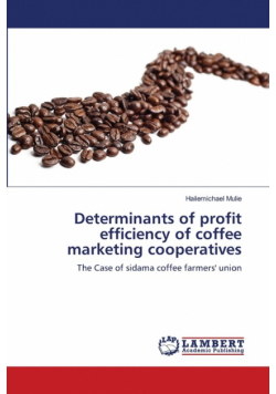 Determinants of profit efficiency of coffee marketing cooperatives