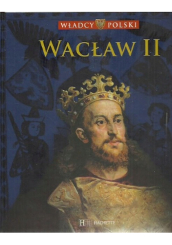Władcy Polski Wacław II