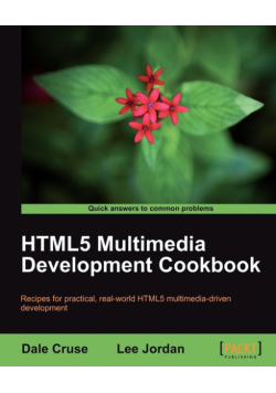 Html5 Multimedia Development Cookbook