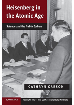 Heisenberg in the Atomic Age