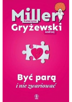 Być parą i nie zwariować