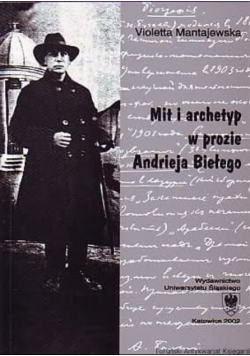Mit i archetyp w prozie Andrieja Biełego