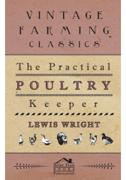 The Practical Poultry Keeper