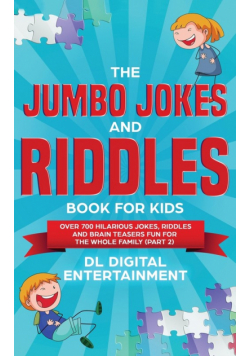 The Jumbo Jokes and Riddles Book for Kids (Part 2)