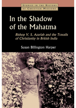 In the Shadow of the Mahatma