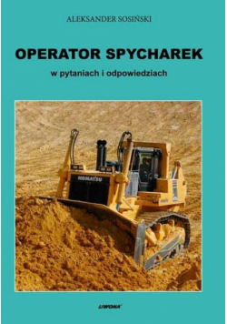 Operator spycharek w pytaniach i odpowiedziach