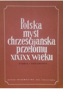 Polska Myśl Chrześcijańska Przełomu XIX i XX wieku