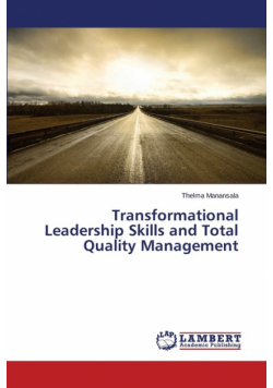 Transformational Leadership Skills and Total Quality Management