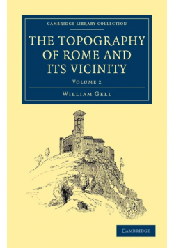 The Topography of Rome and its Vicinity - Volume             2