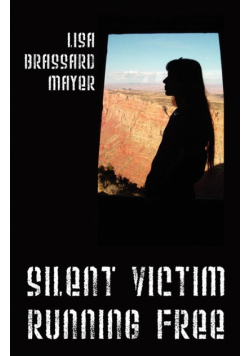 Silent Victim Running Free