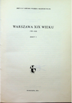 Warszawa XIX wieku 1795 1918 Zeszyt 3