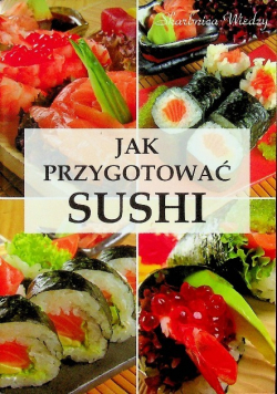 Jak przygotować Sushi