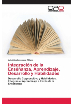 Integración de la Enseñanza, Aprendizaje, Desarrollo y Habilidades