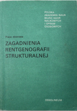 Zagadnienia rentgenografii strukturalnej