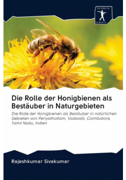 Die Rolle der Honigbienen als Bestäuber in Naturgebieten