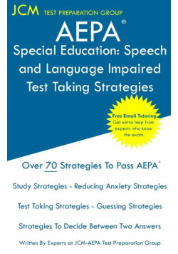 AEPA Special Education Speech and Language Impaired - Test Taking Strategies