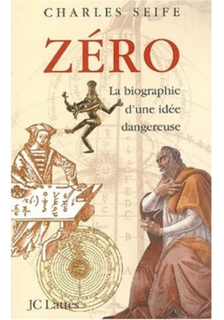 Zero La Biographie Dune Idee Dangereuse
