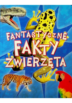 Fantastyczne fakty Zwierzęta