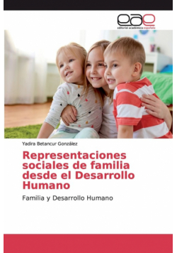 Representaciones sociales de familia desde el Desarrollo Humano