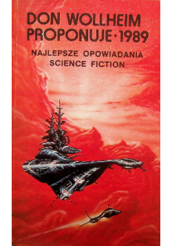 Don Wollheim proponuje 1989 najlepsze opowiadania science fiction