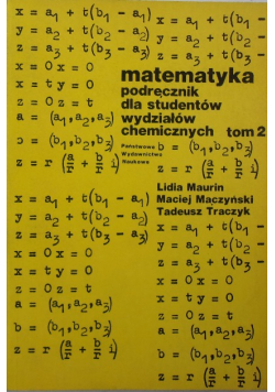 Matematyka podręcznik dla studentów wydziałów chemicznych Tom II
