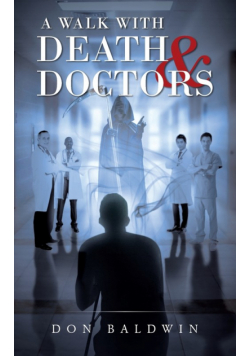 A Walk with Death & Doctors