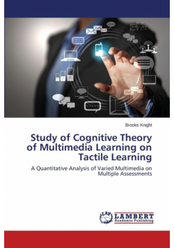 Study of Cognitive Theory of Multimedia Learning on Tactile Learning