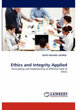 Ethics and Integrity Applied