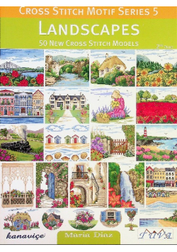Cross Stitch Motif Series 5 Landscapes: 50 New Cross Stitch Models