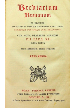 Breviarium Romanum ex decreto sacrosancti concilii tridentini restitutum Pars Verna