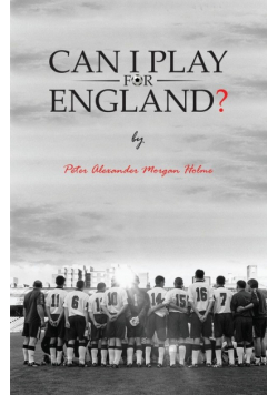 Can I Play For England?