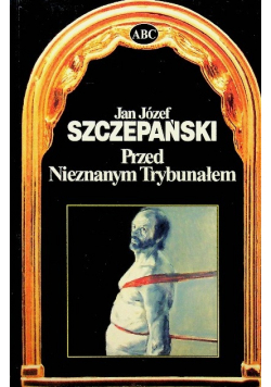Przed nieznanym trubunałem