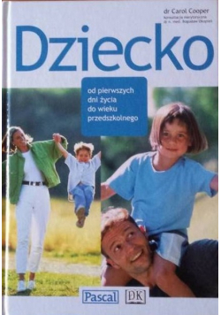 Dziecko od pierwszych dni życia do wieku przedszkolnego
