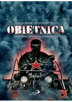 Obietnica. Historia, którą napisało życie