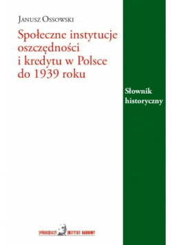 Społeczne instytucje oszczędności i kredytu w Polsce do 1939