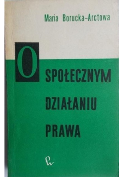 O społecznym działaniu prawa
