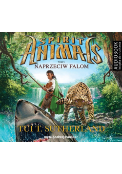 Spirit Animals. Tom 5. Naprzeciw falom audiobook