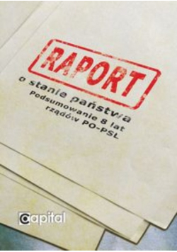 Raport o stanie państwa Podsumowanie 8 lat rządów PO - PSL