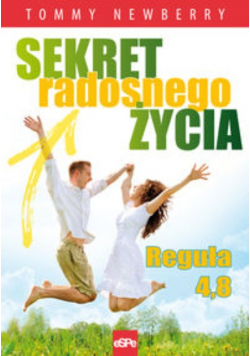 Sekret radosnego życia. Reguła 4,8